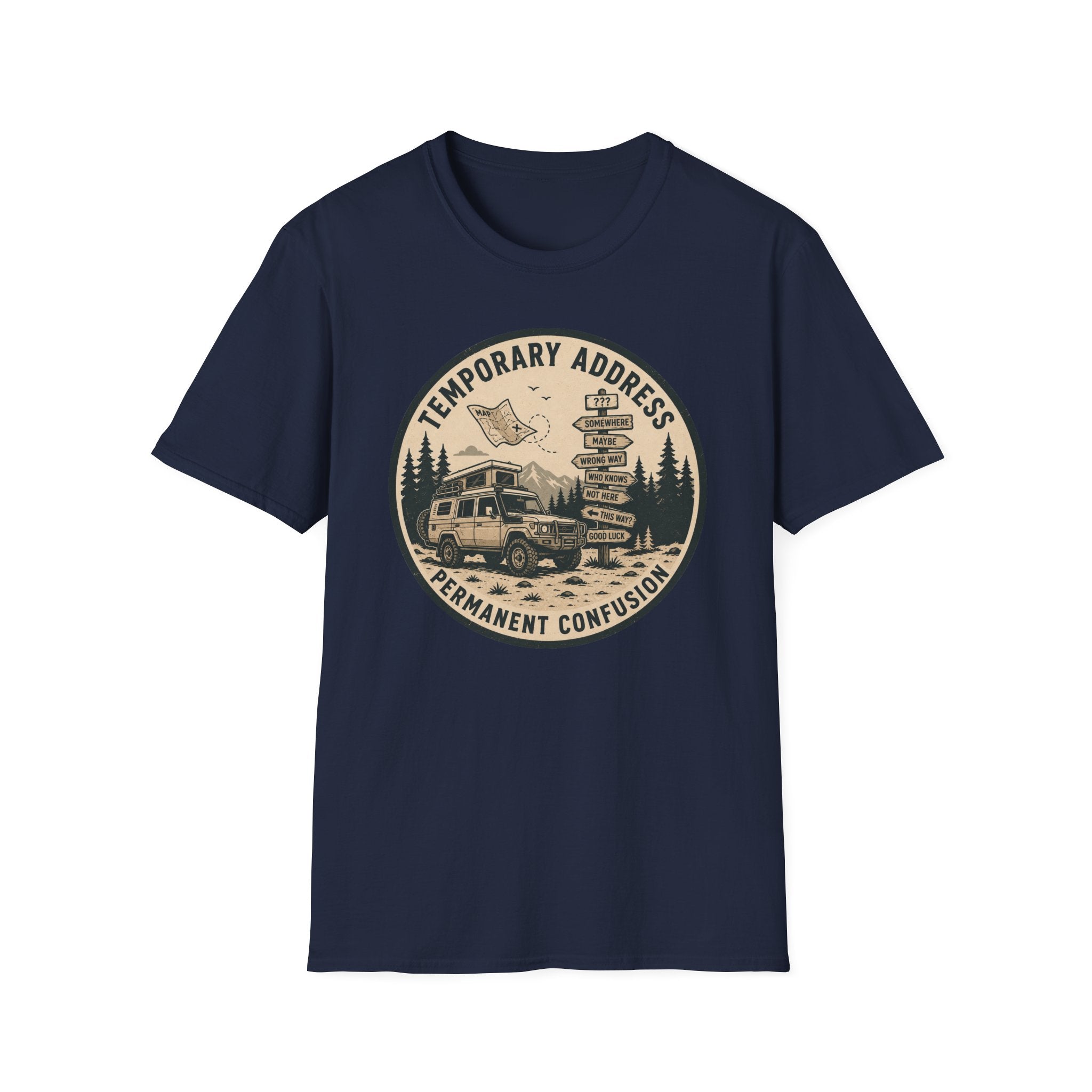 Temporary address Permanent confusion T-Shirt