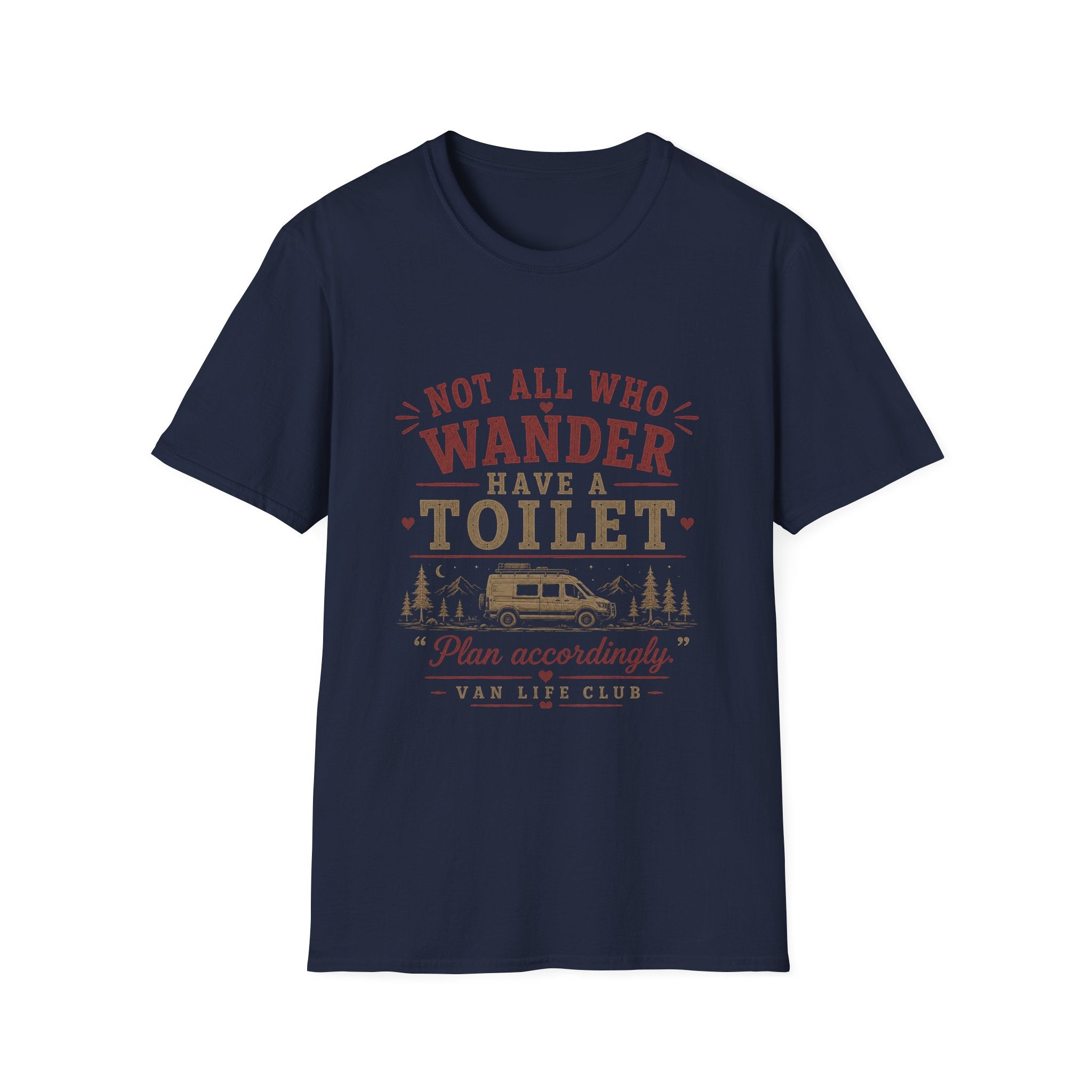 Not all who wander have a toilet T-Shirt