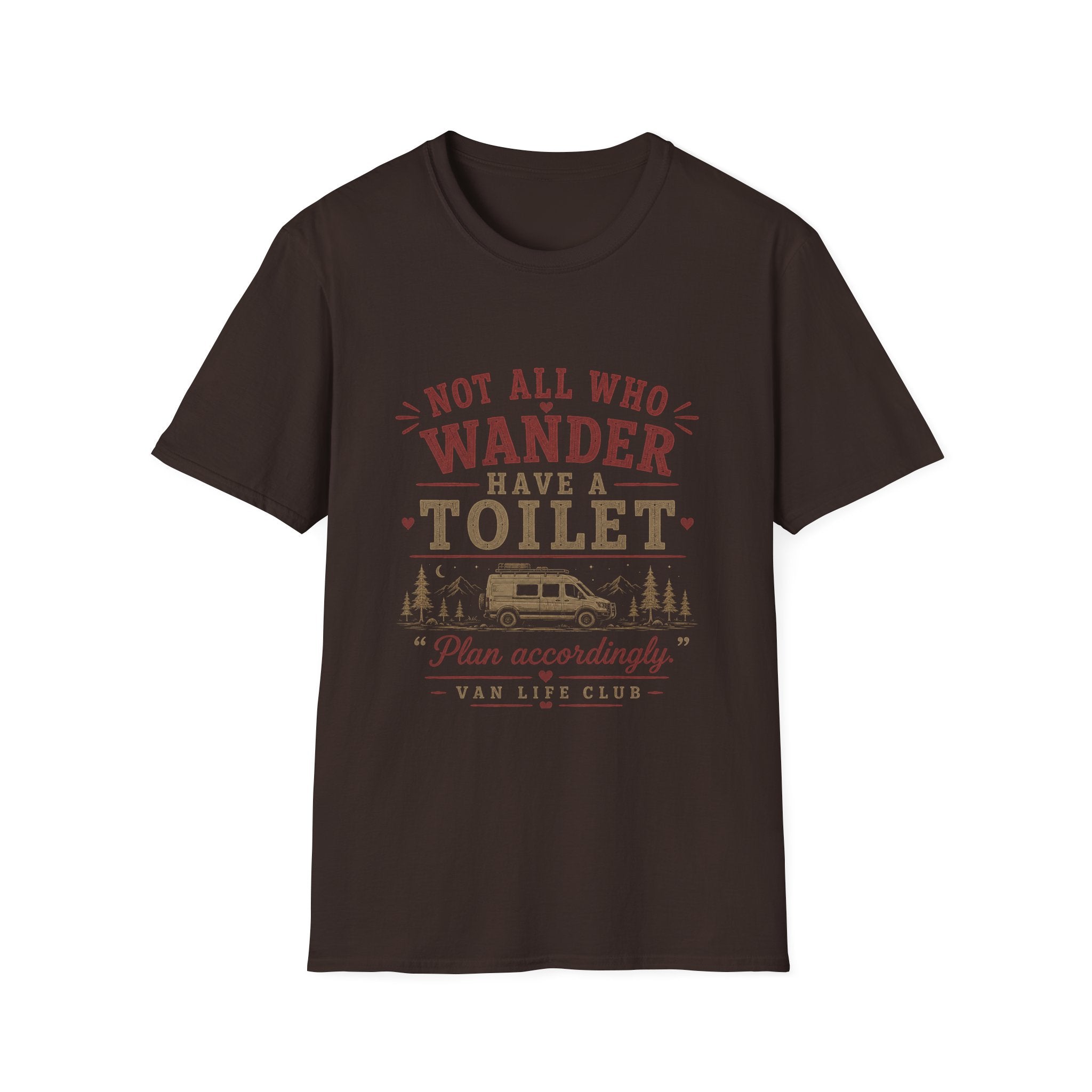 Not all who wander have a toilet T-Shirt