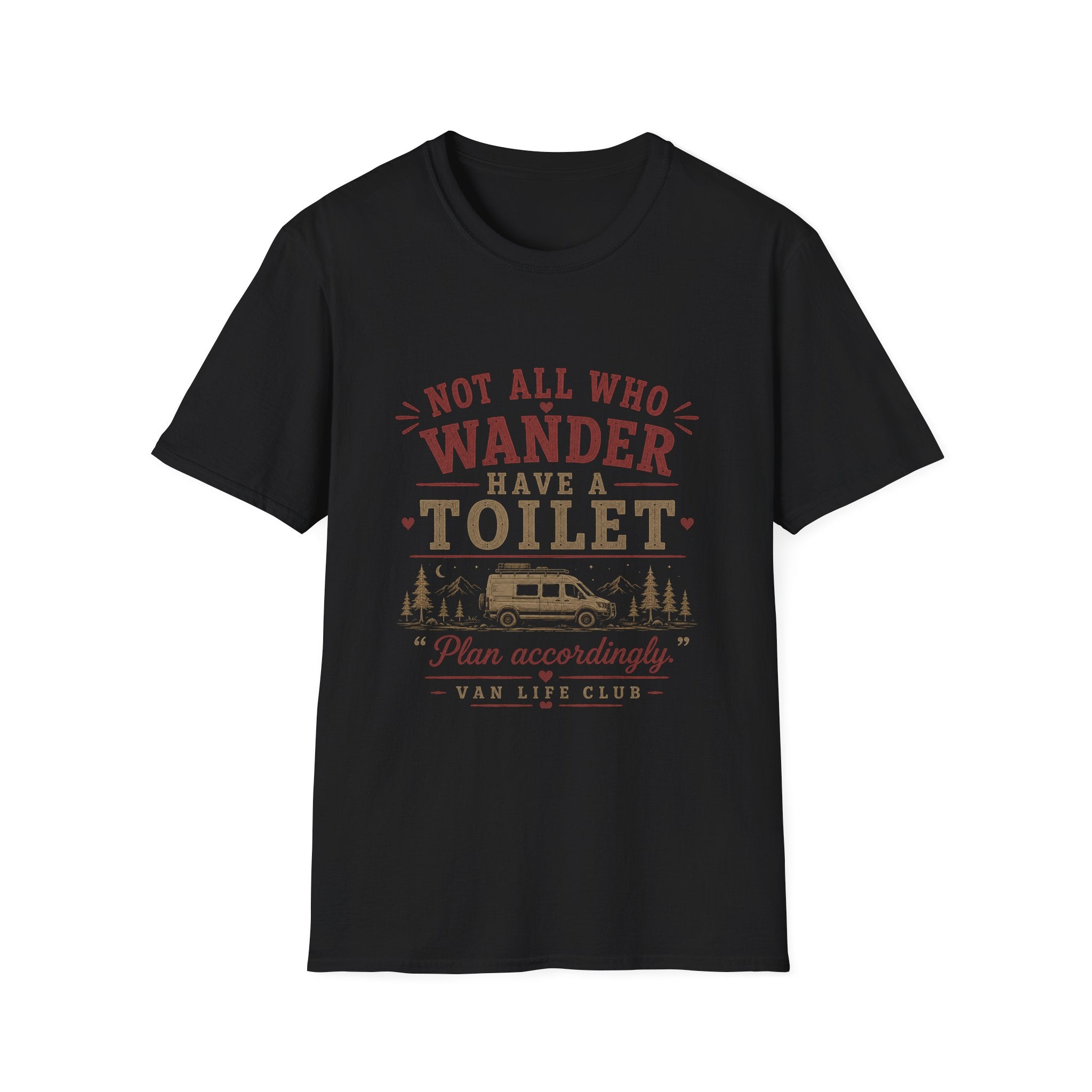 Not all who wander have a toilet T-Shirt