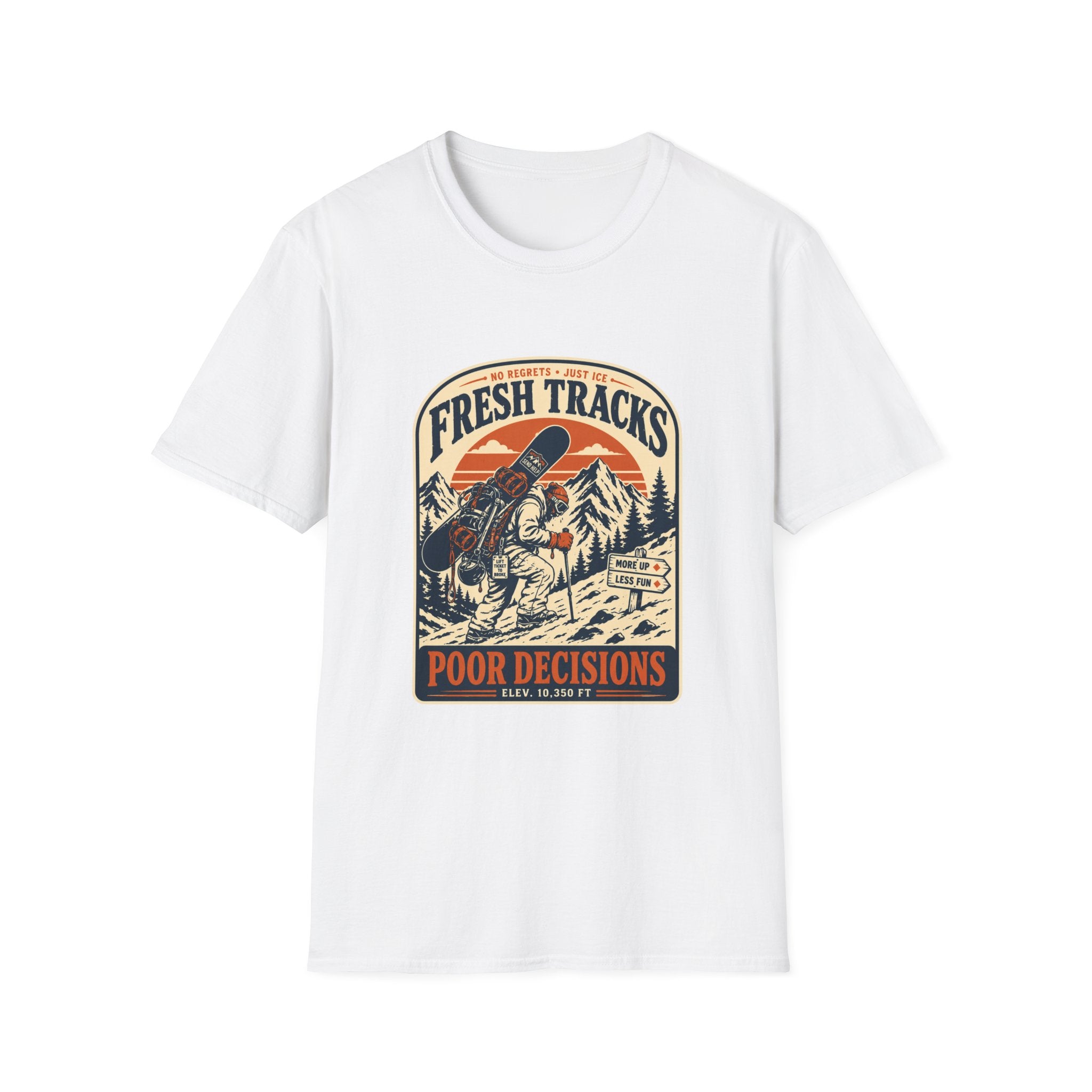 Fresh Tracks Poor Decisions T-Shirt