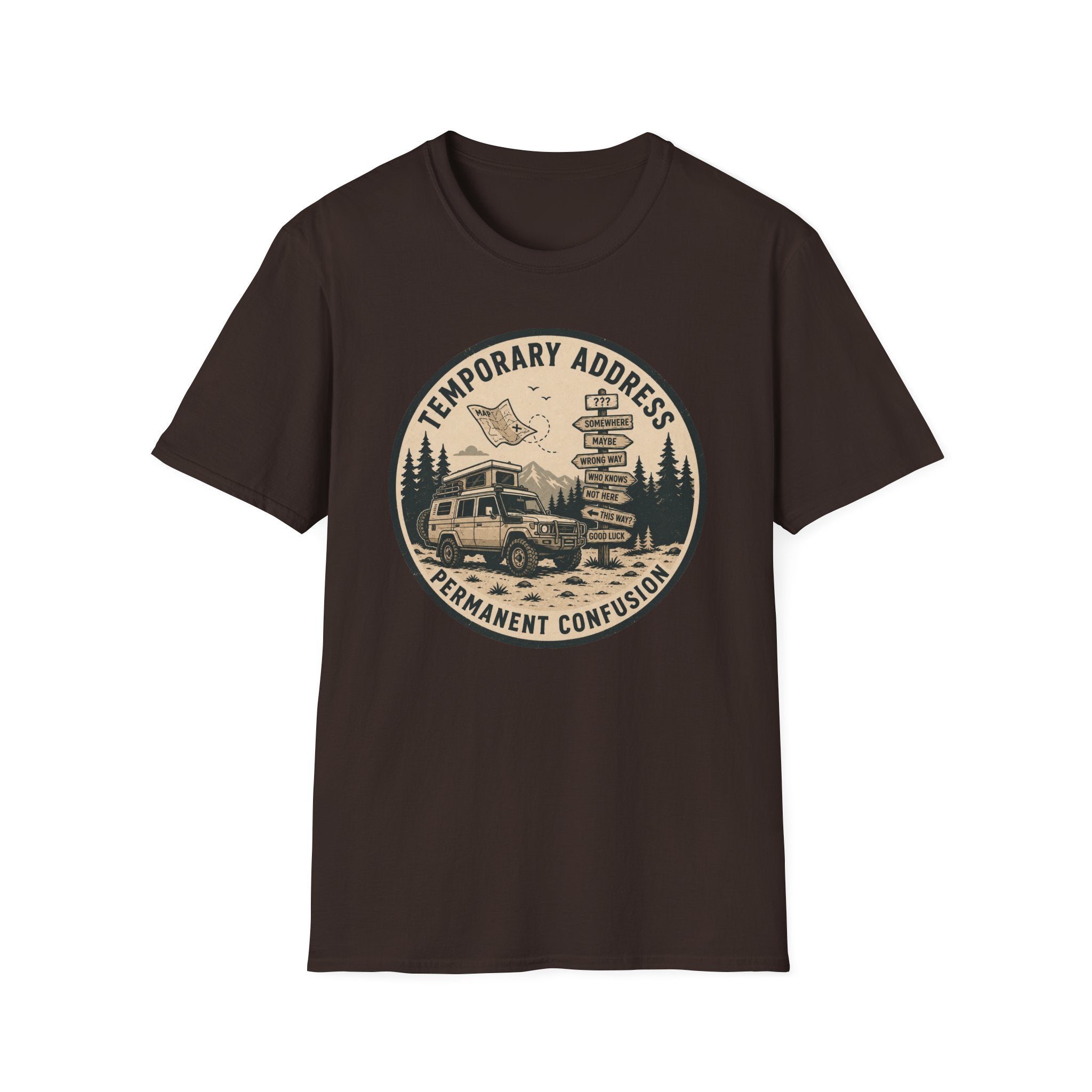 Temporary address Permanent confusion T-Shirt