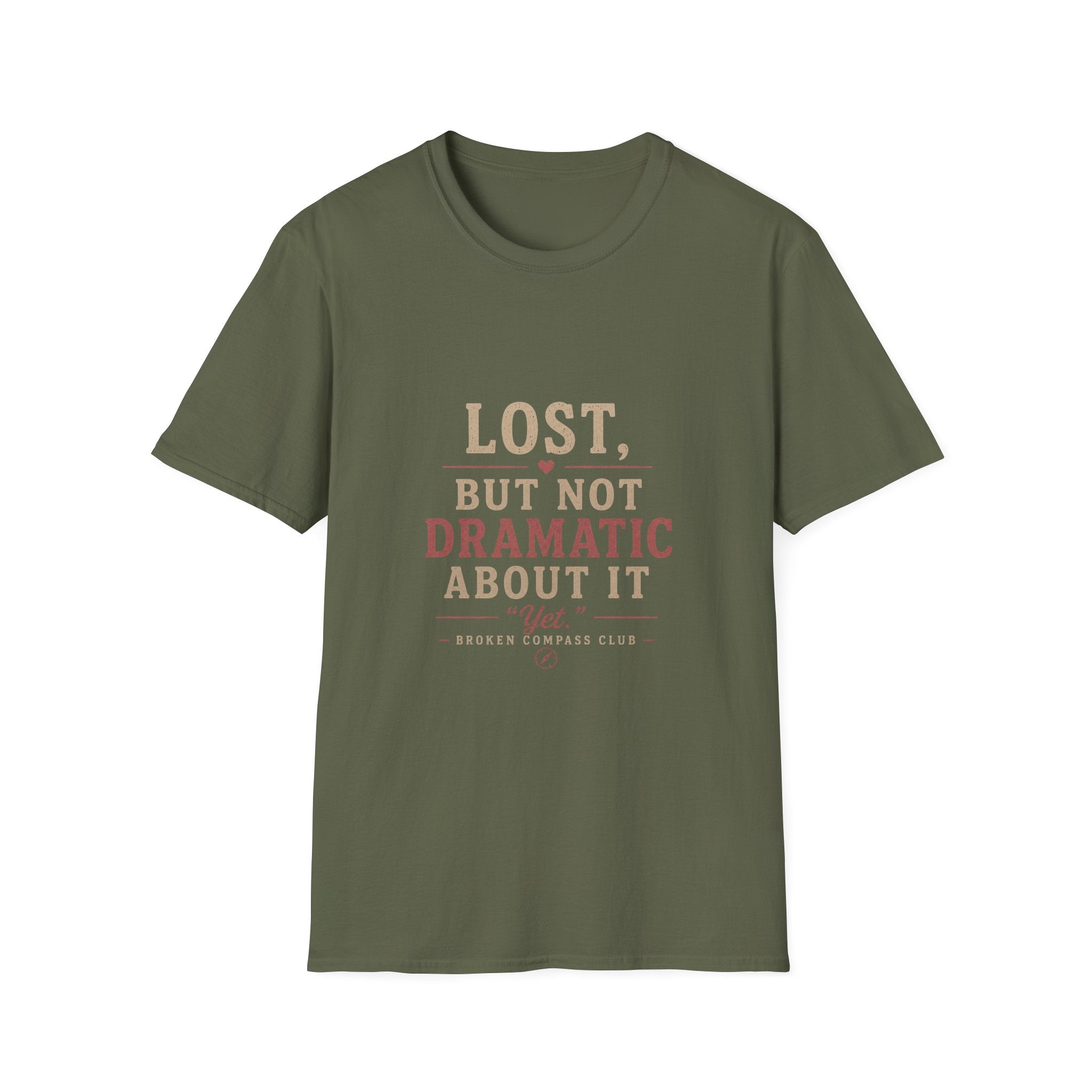 Lost, but not dramatic about it, yet Adventure T-Shirt