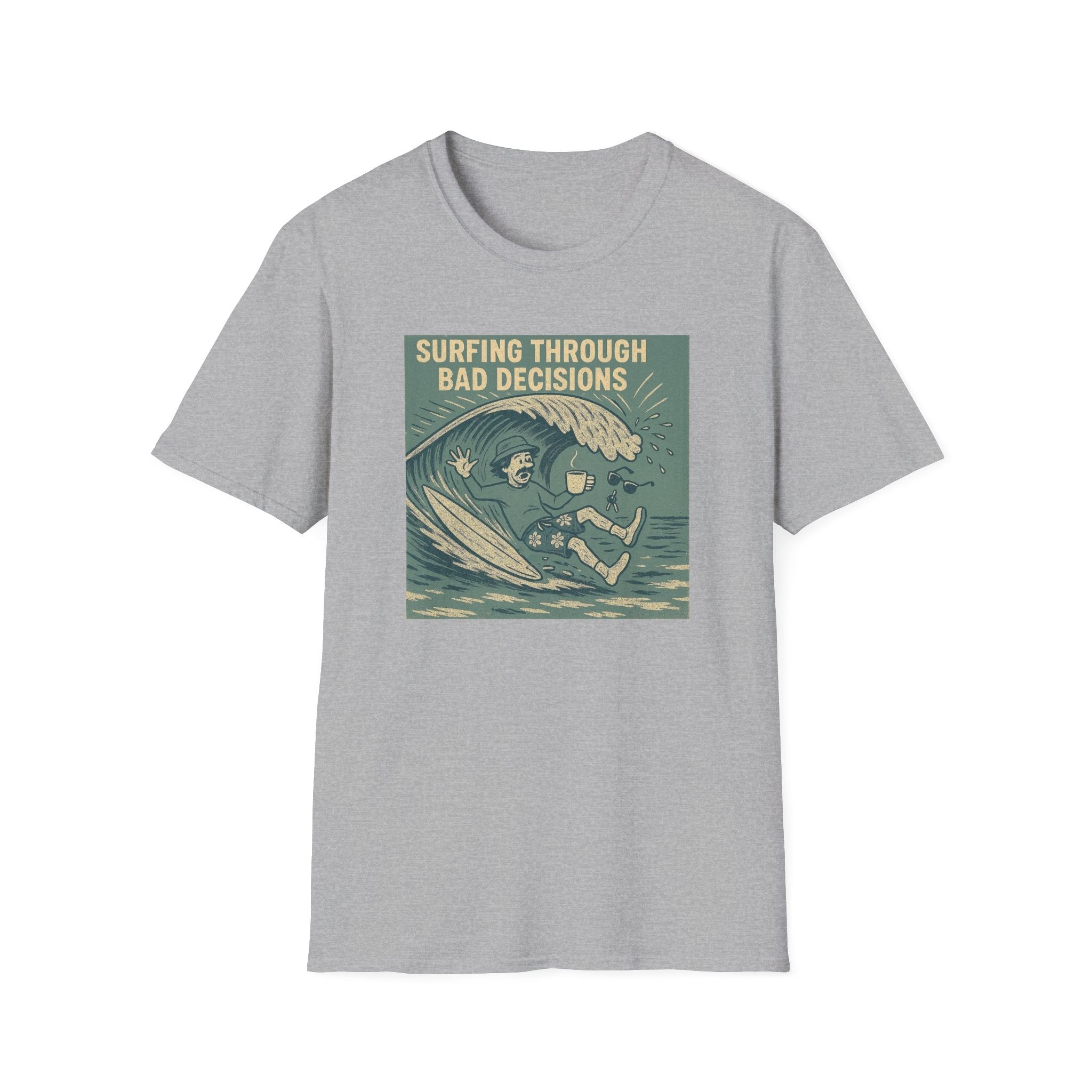 Surfing through bad decisions T-Shirt