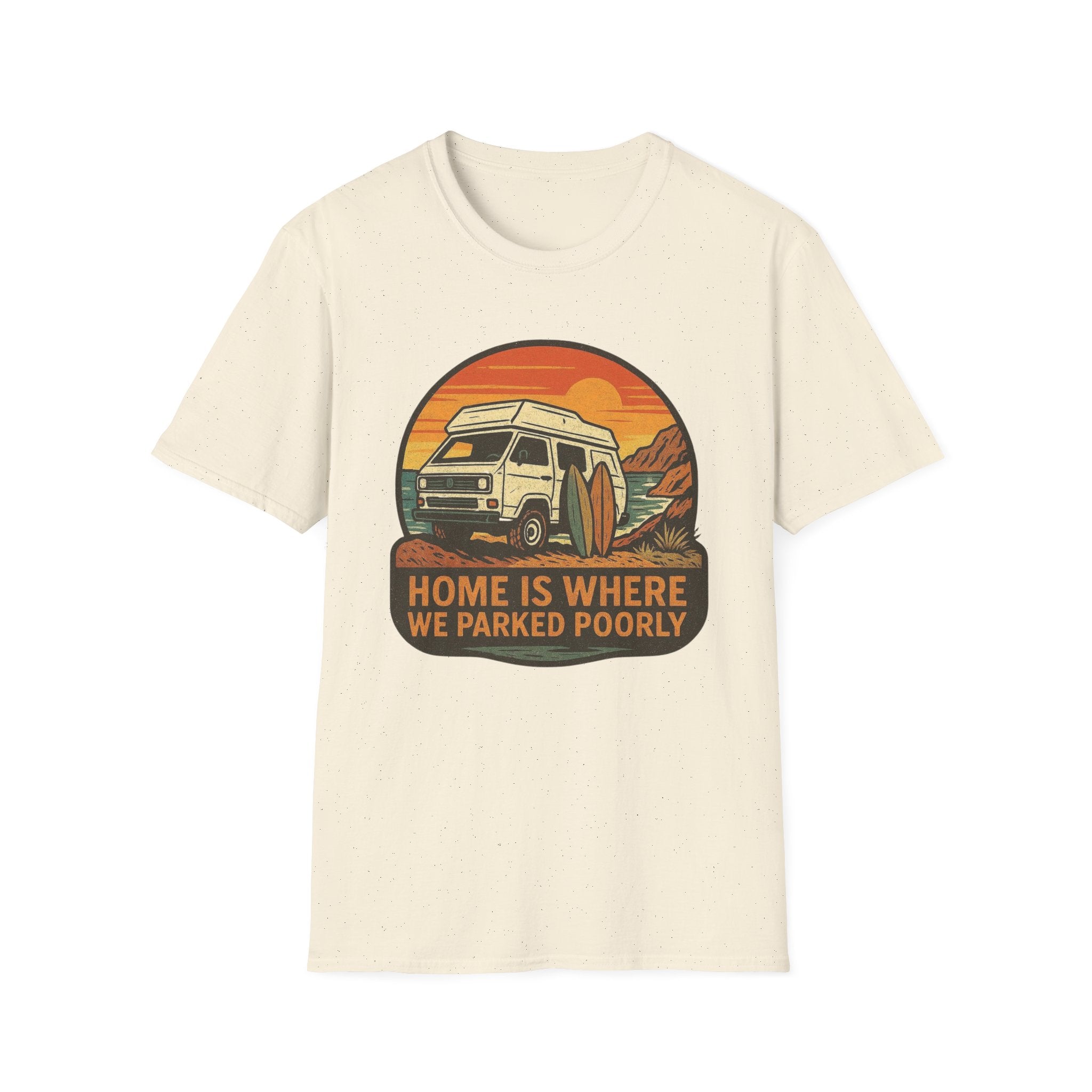 Home is where we parked poorly 2 T-Shirt