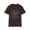 Home is where I park it T-Shirt
