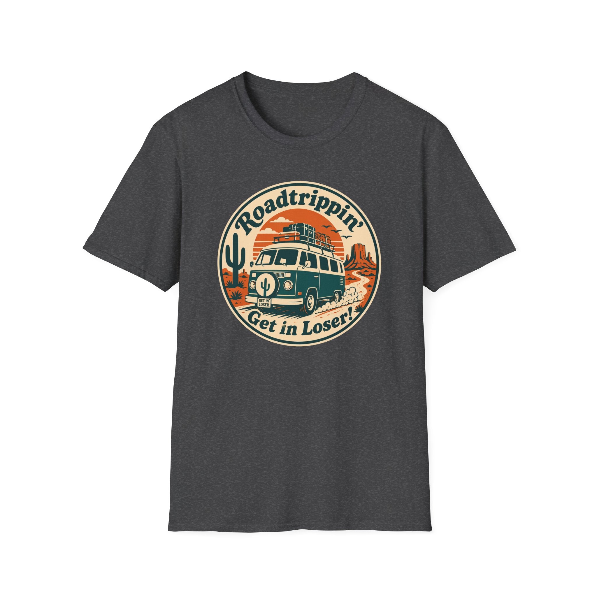 Get in loser T-Shirt