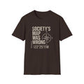 Societys map was wrong T-Shirt