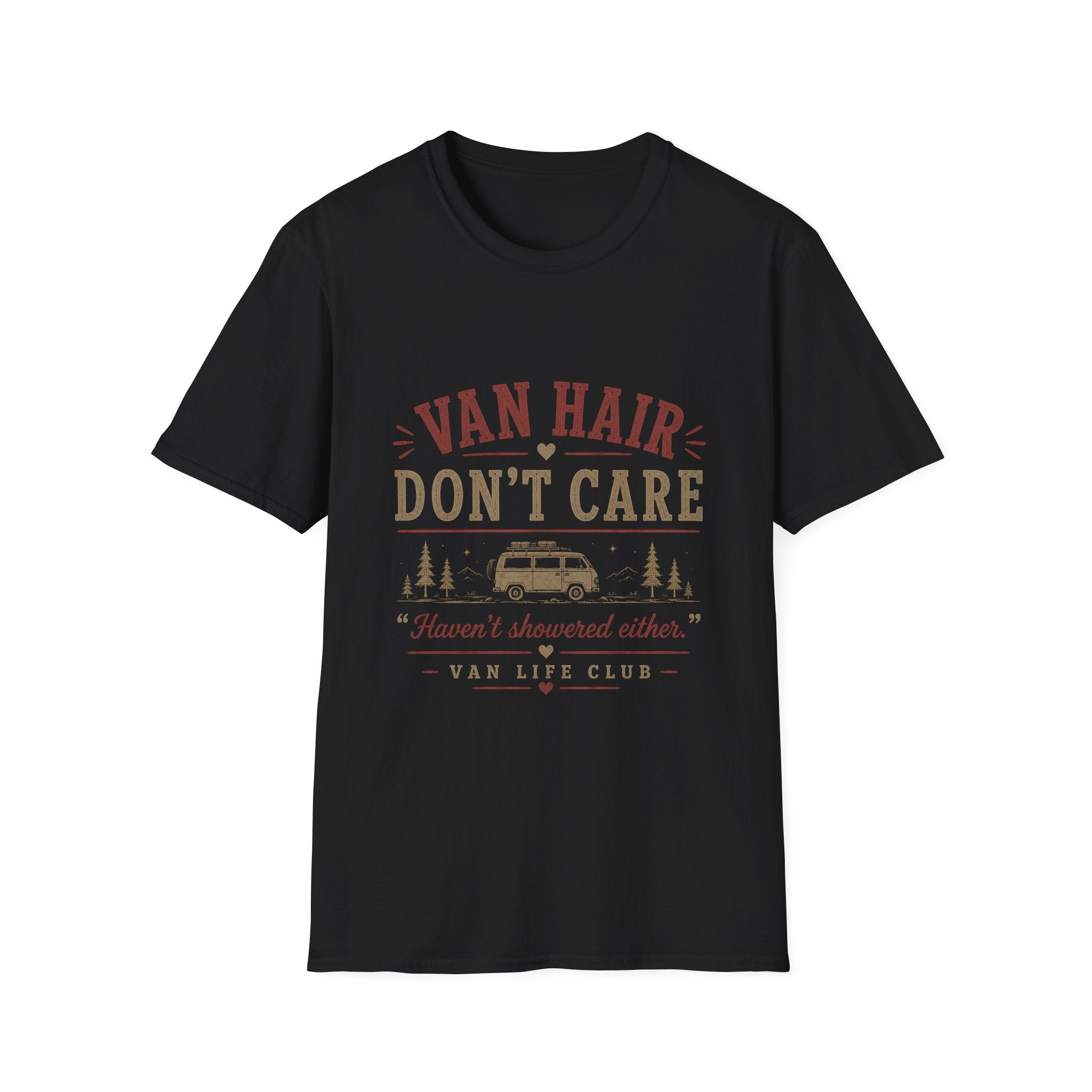 Van hair, don't care funny T-Shirt