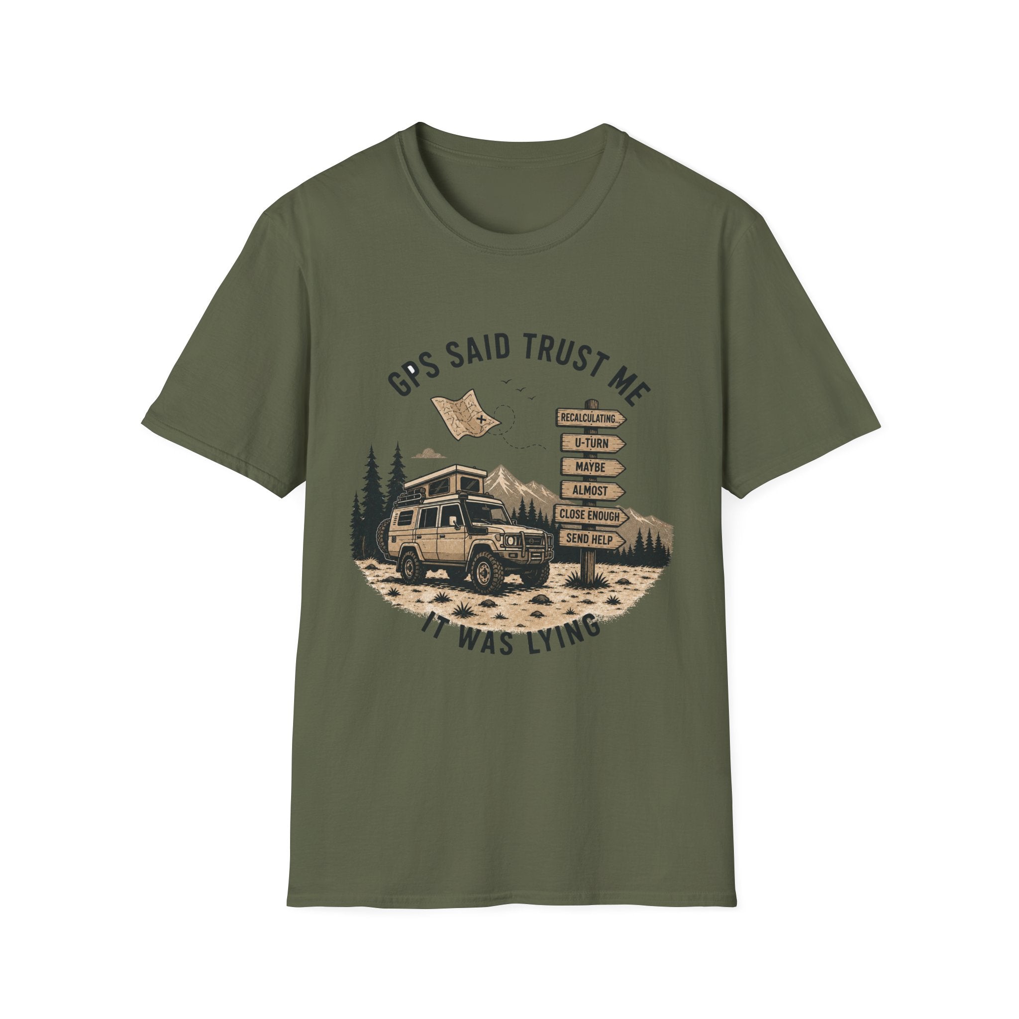 GPS said trust me T-Shirt