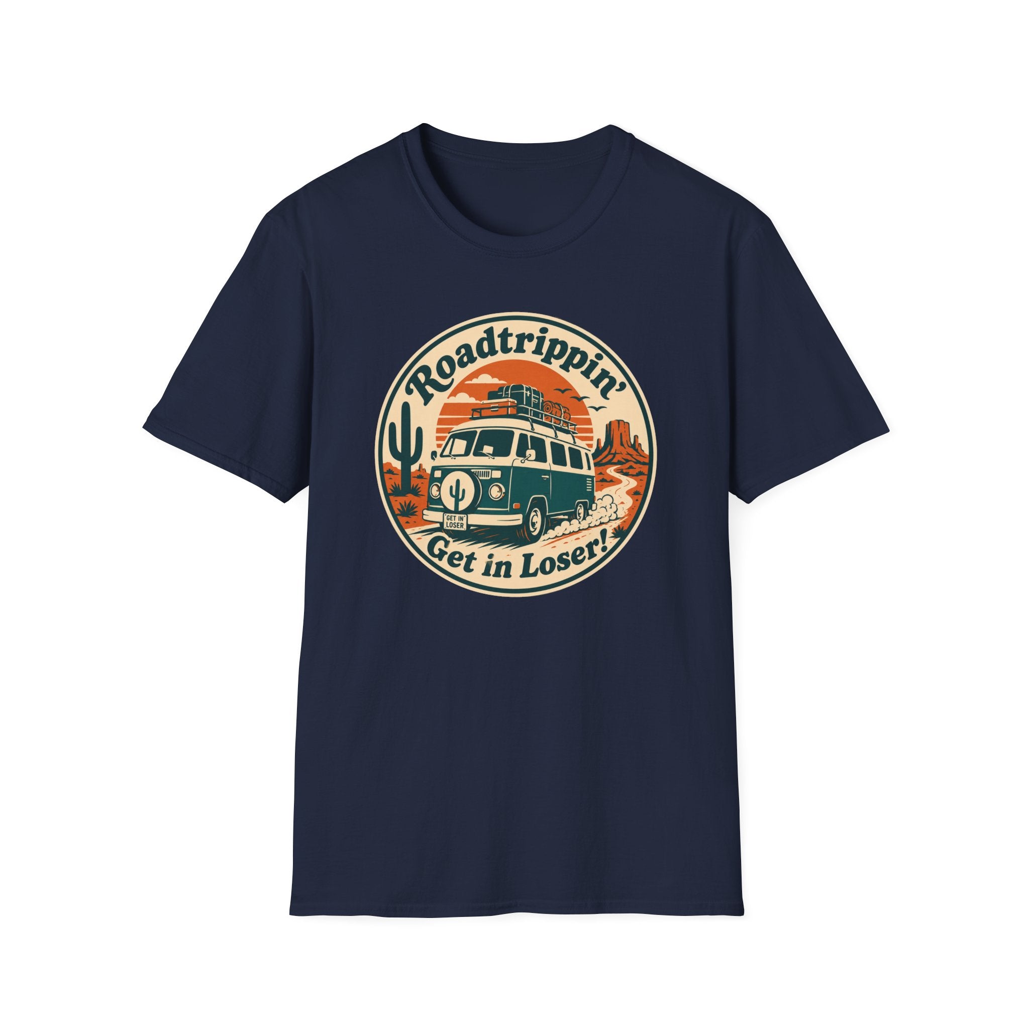 Get in loser T-Shirt