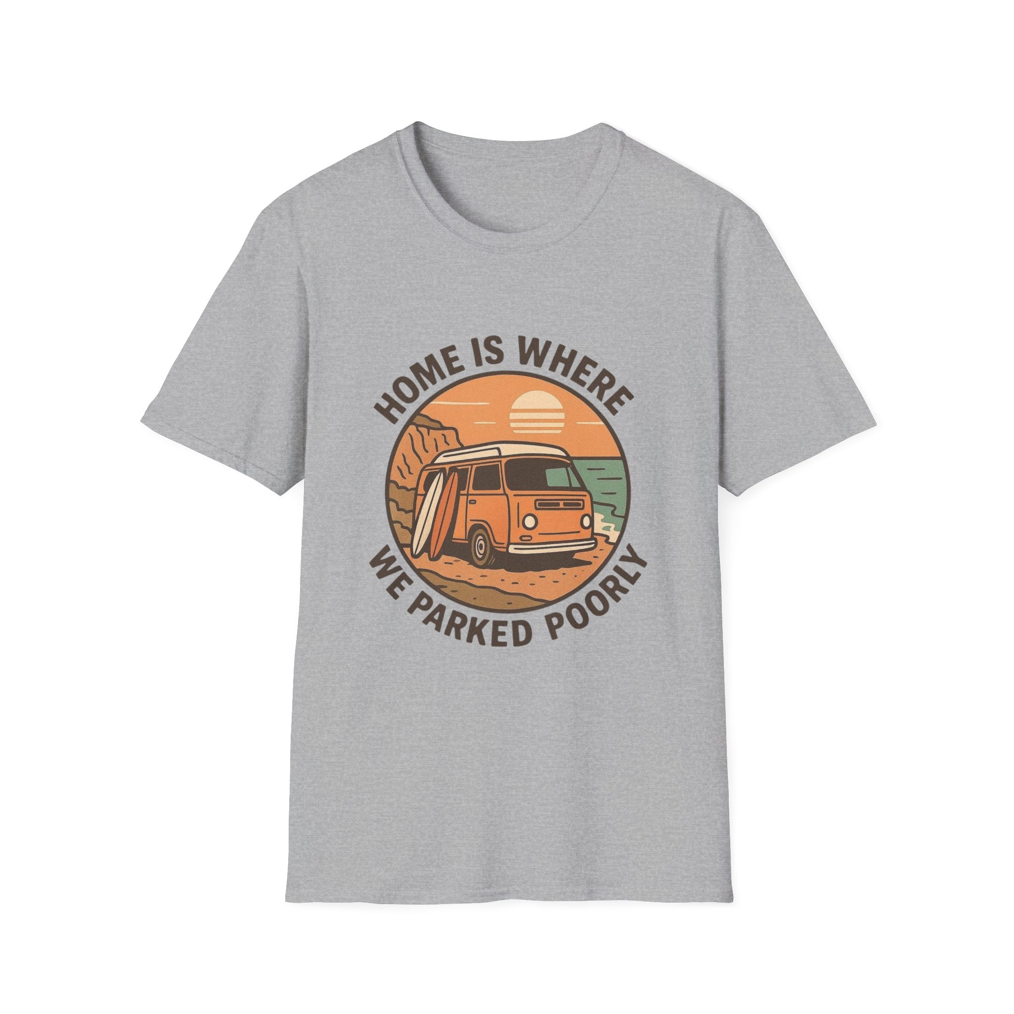 Home is where we parked poorly T-Shirt