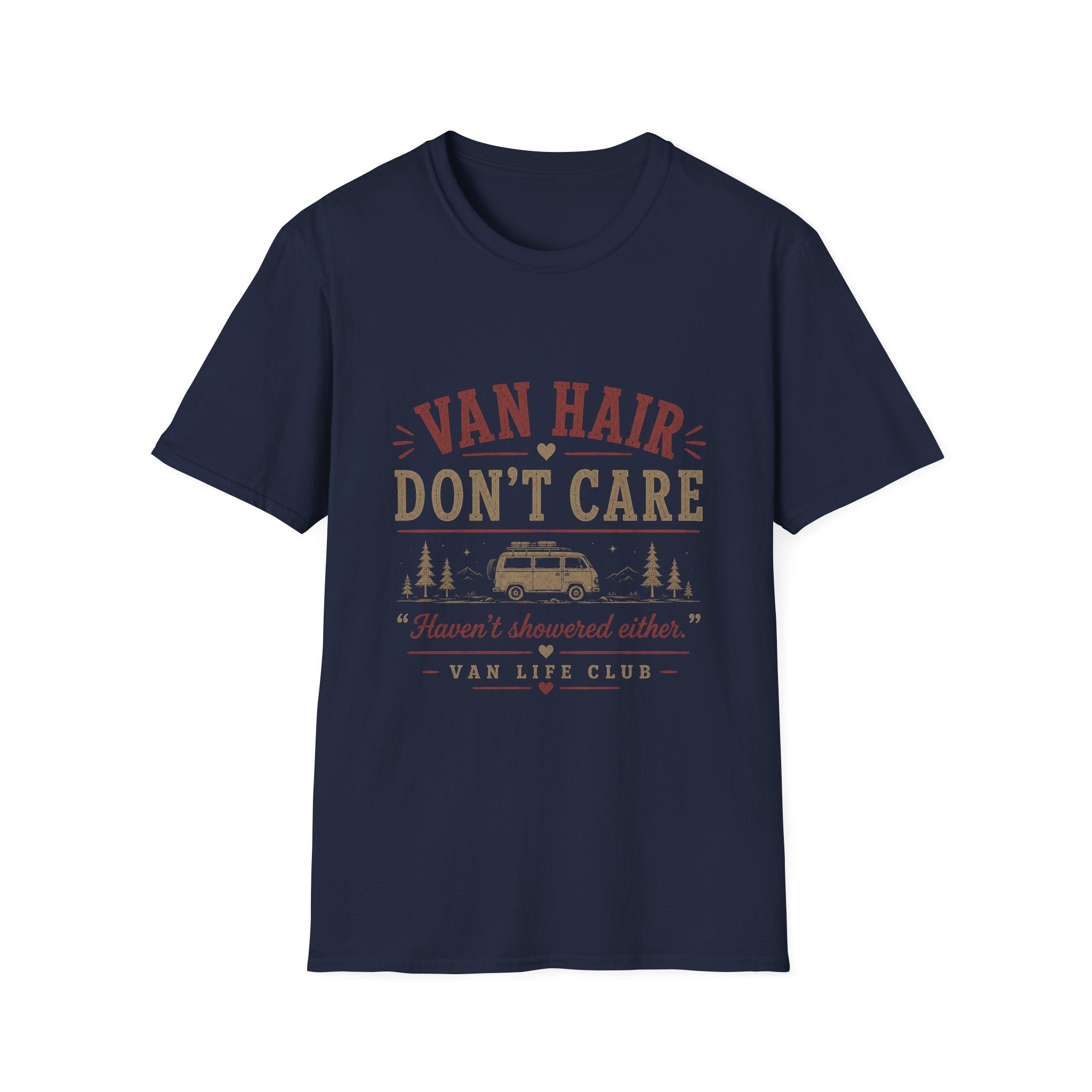 Van hair, don't care funny T-Shirt