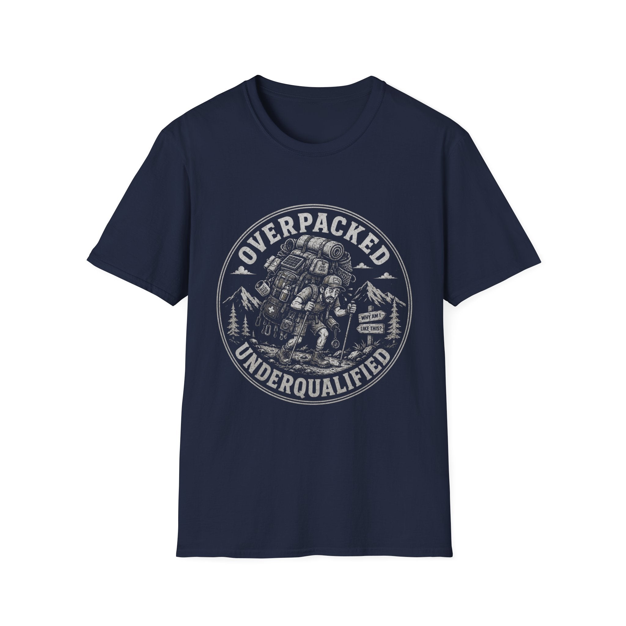 Overpacked Underqualified T-Shirt