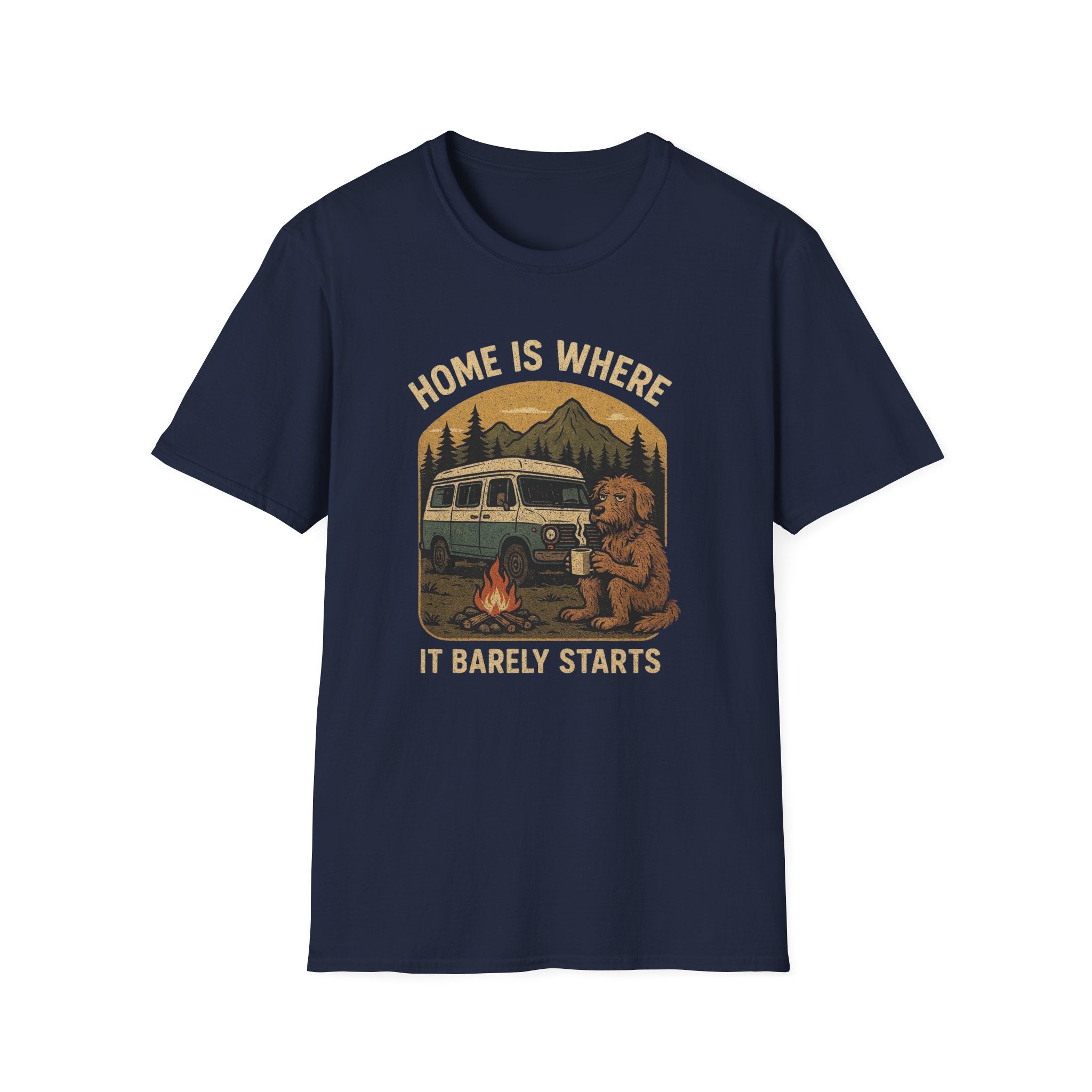Home is where it barely starts T-Shirt