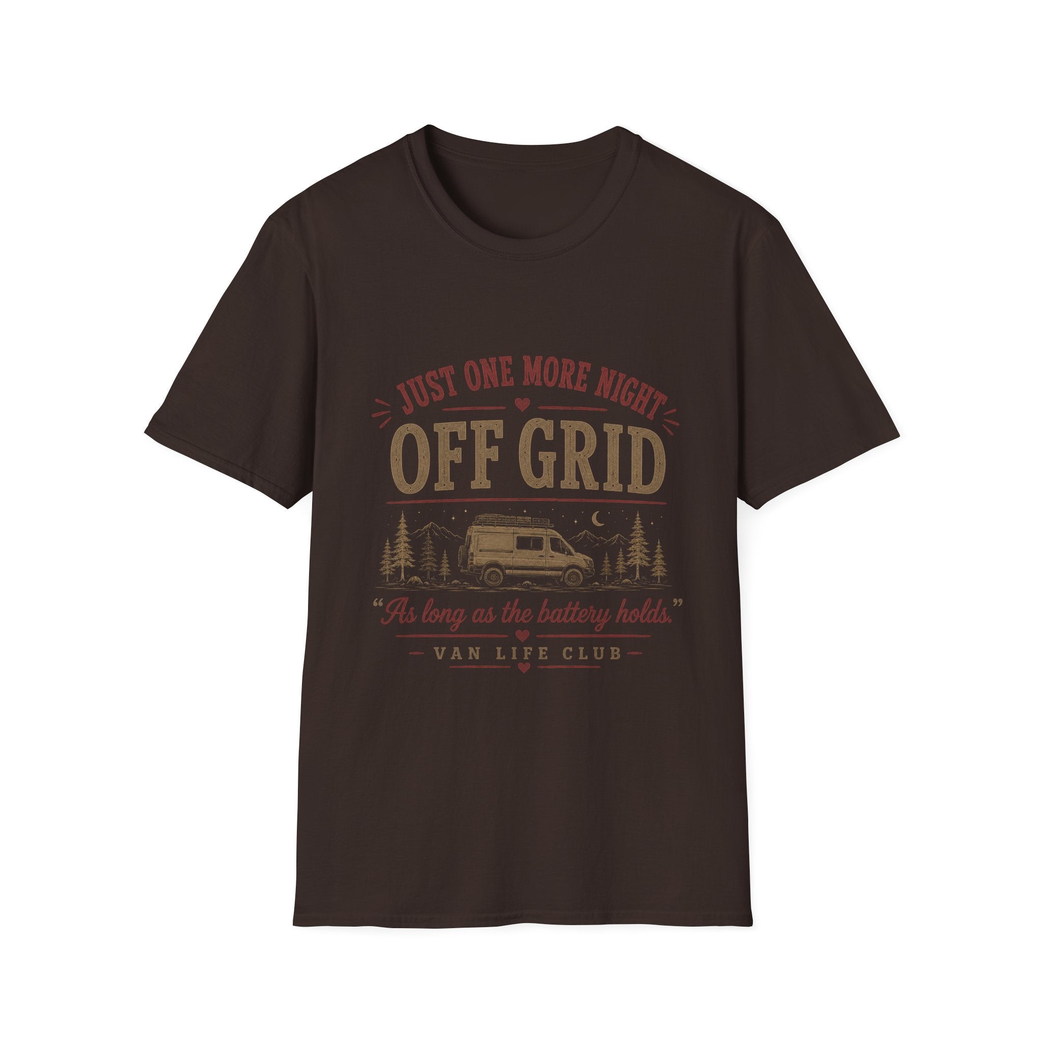 Just one more night off grid T-Shirt
