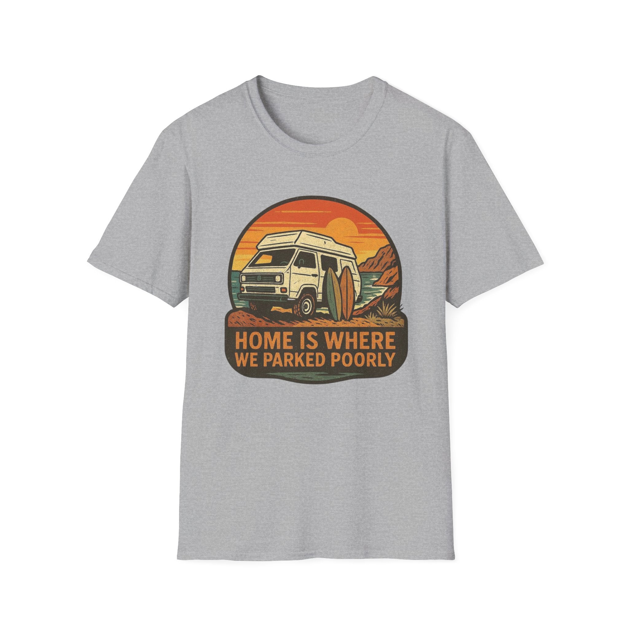 Home is where we parked poorly 2 T-Shirt