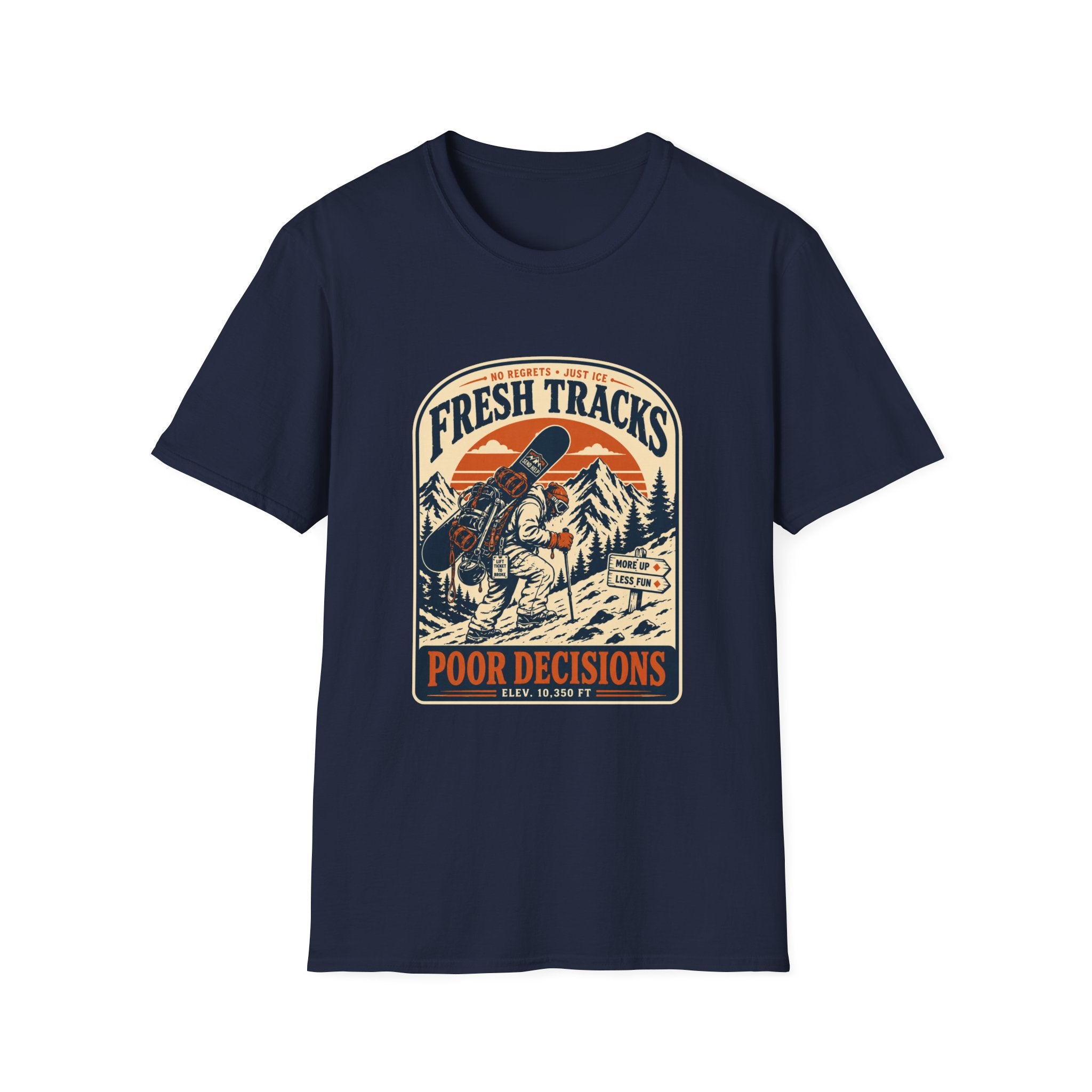 Fresh Tracks Poor Decisions T-Shirt