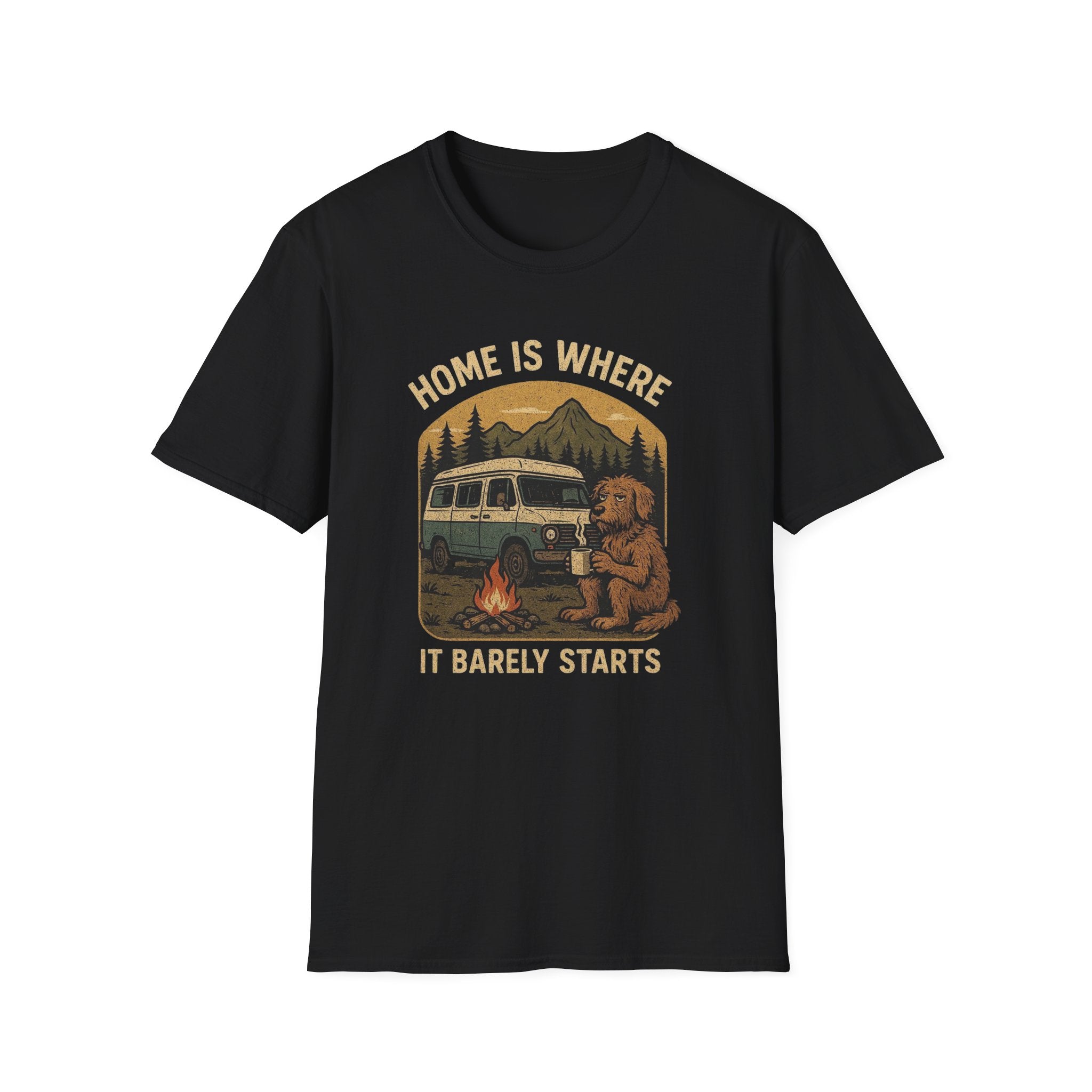 Home is where it barely starts T-Shirt