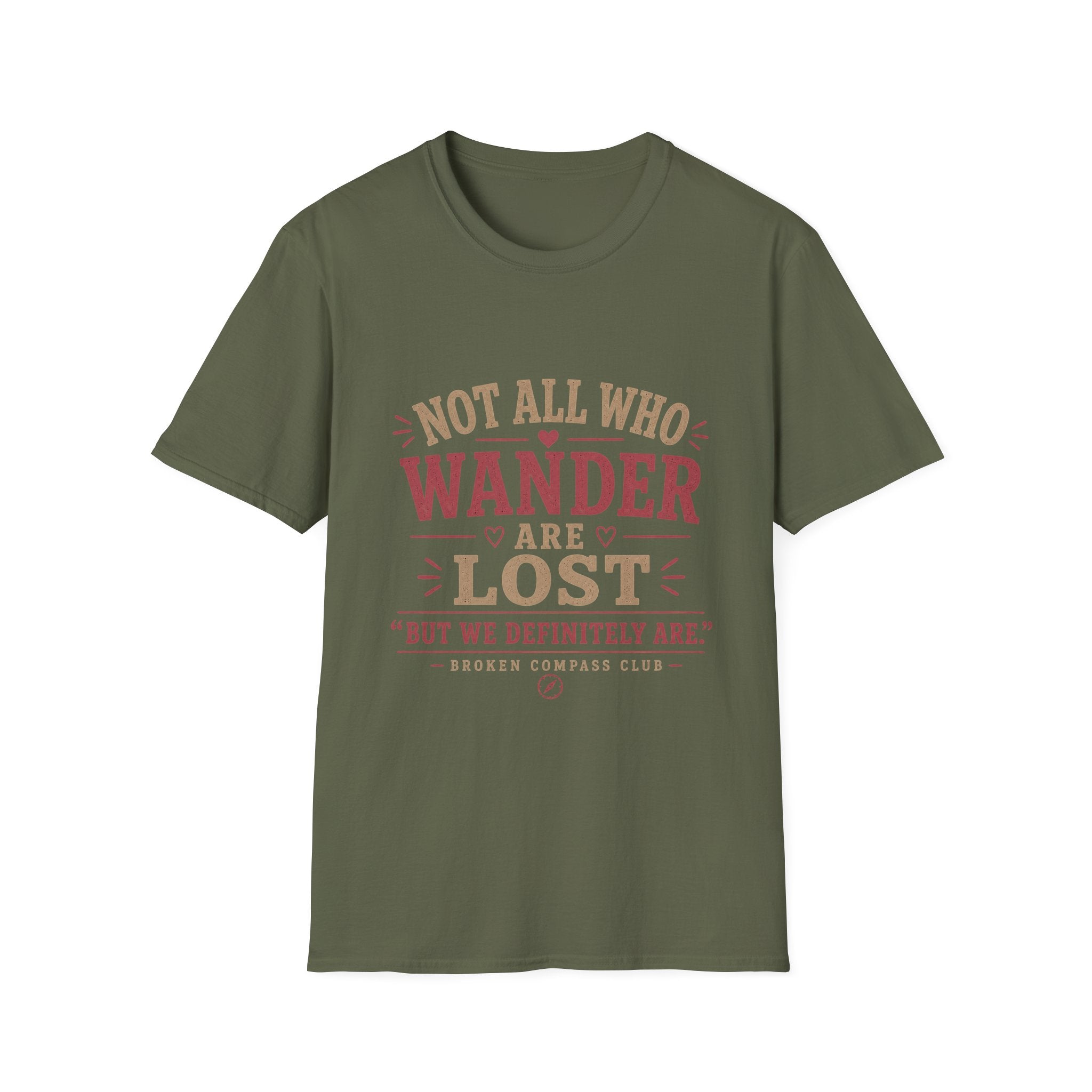 Not all who wander are lost, we definitely are hiking adventure T-Shirt