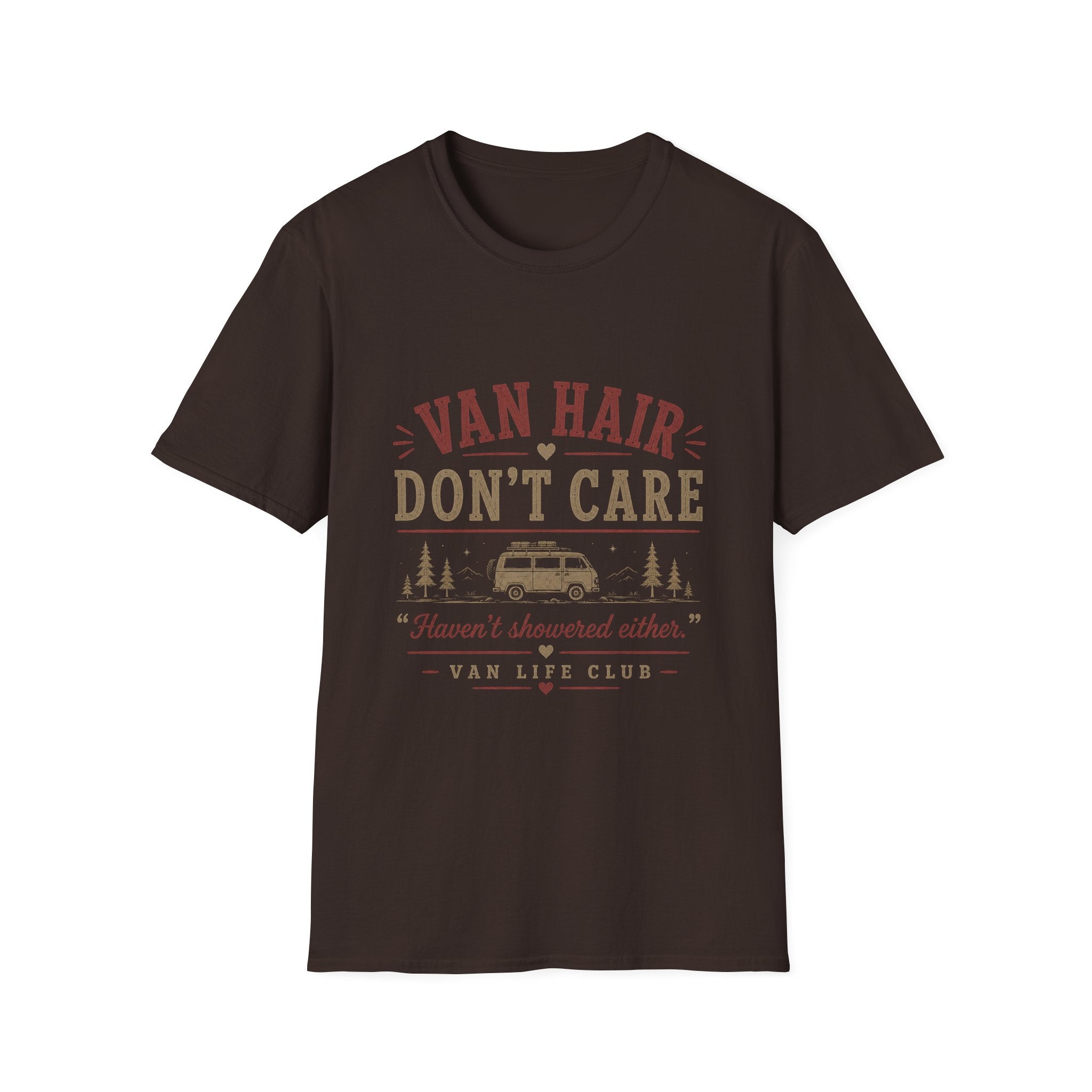 Van hair, don't care funny T-Shirt