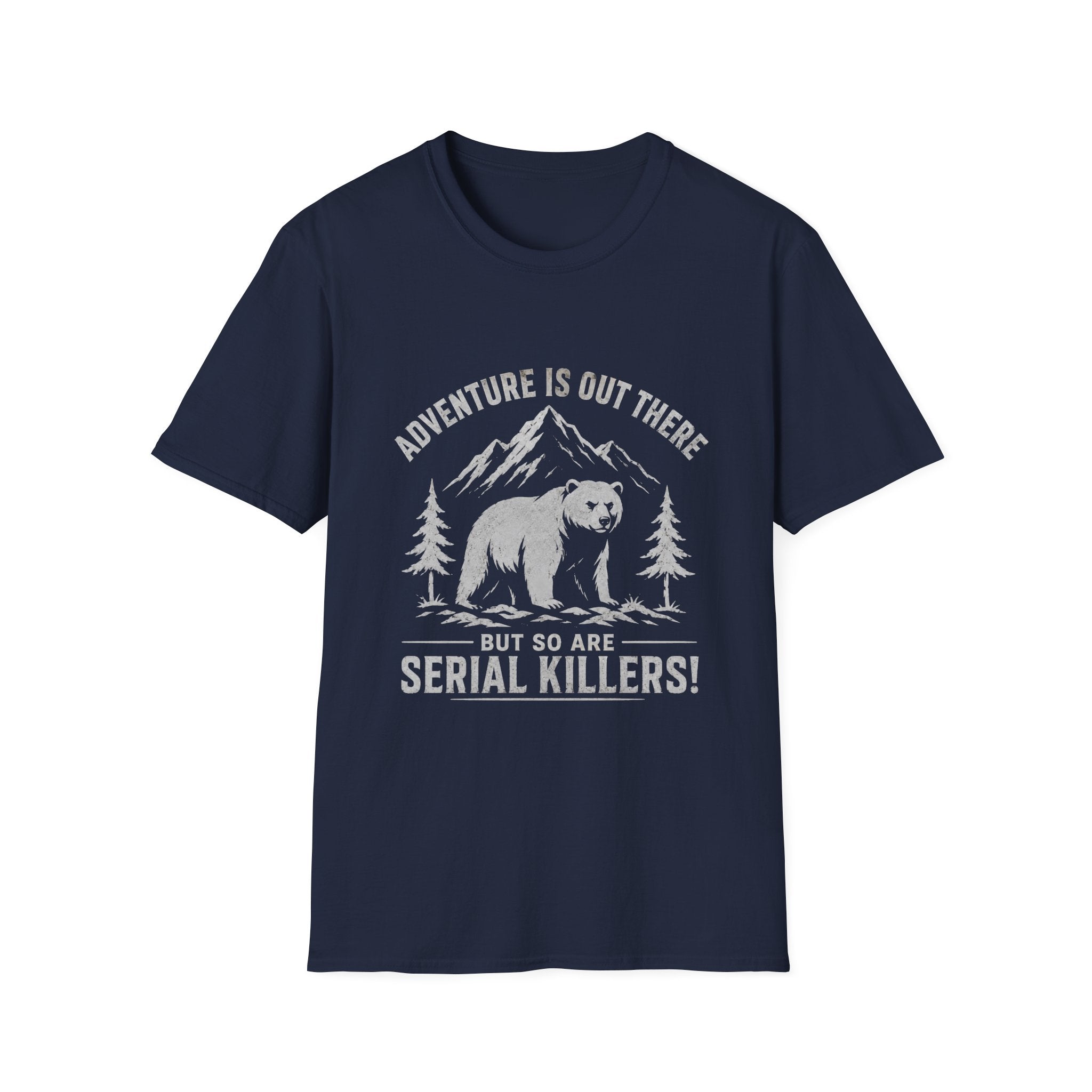 Adventure is out there T-Shirt