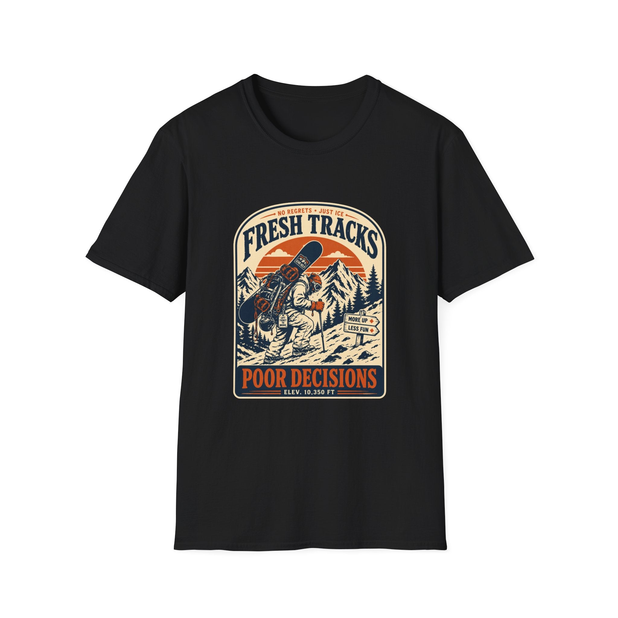 Fresh Tracks Poor Decisions T-Shirt