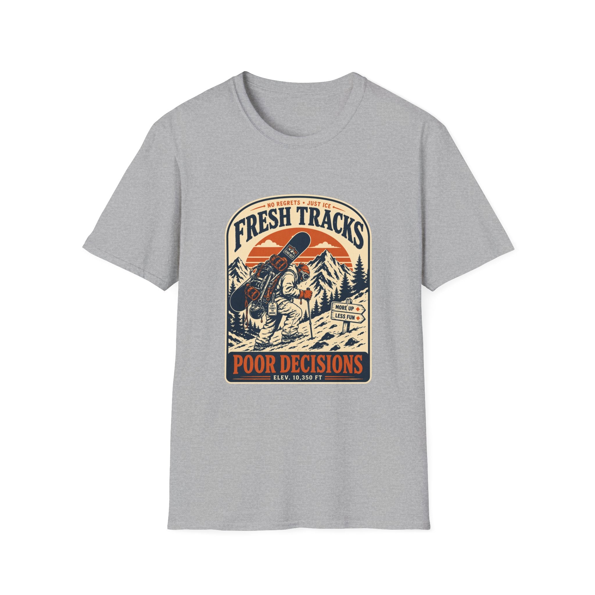 Fresh Tracks Poor Decisions T-Shirt
