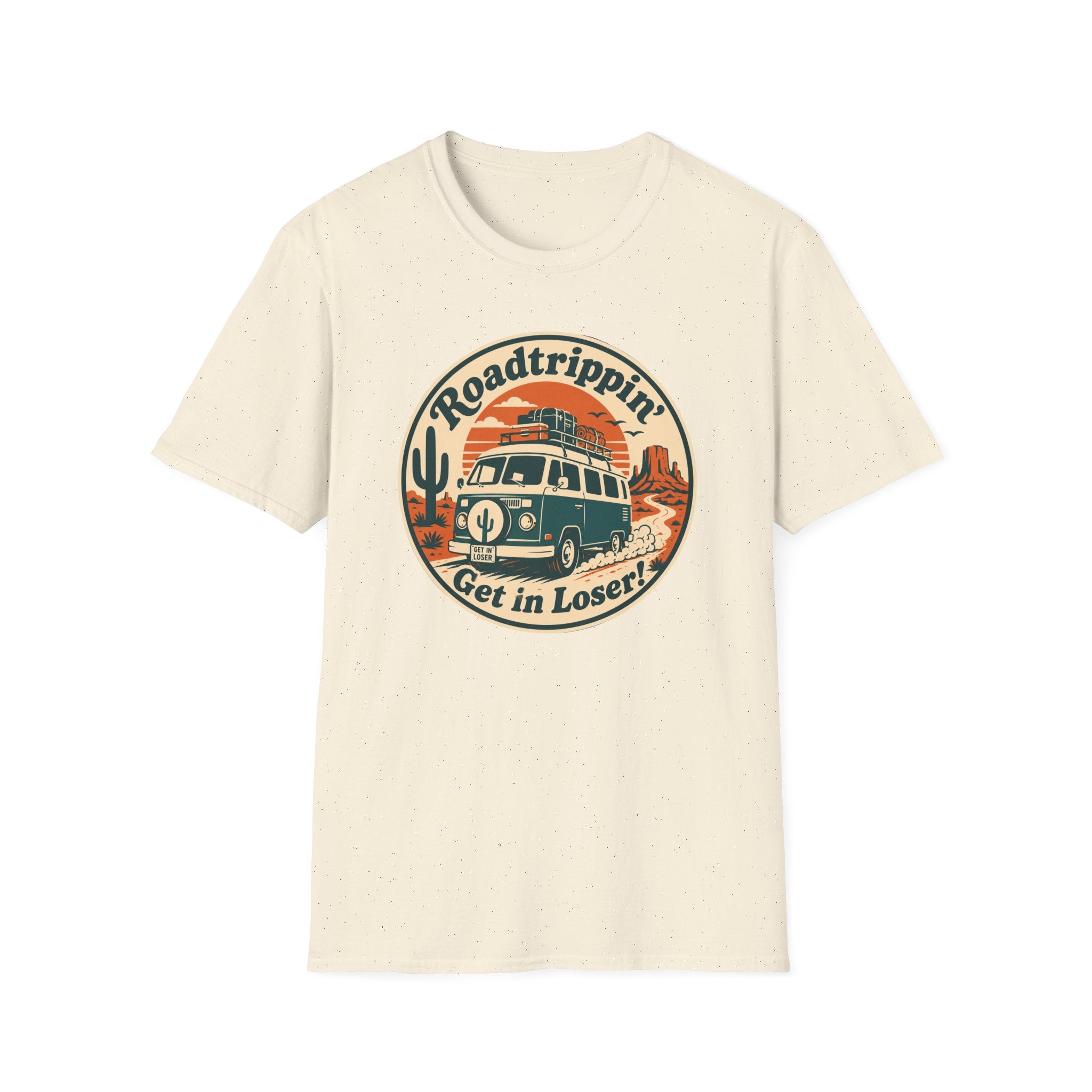 Get in loser T-Shirt