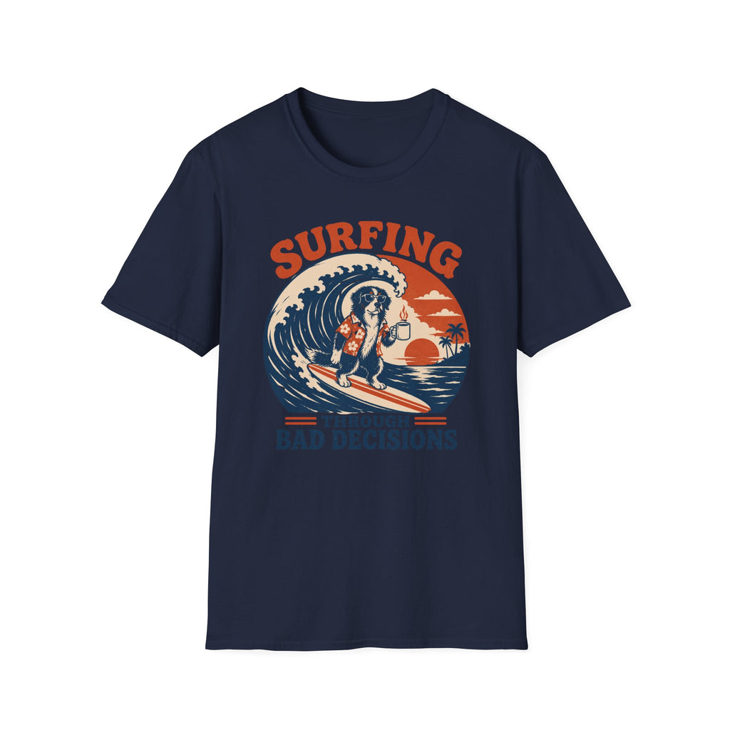 Surfing through bad decisions T-shirt