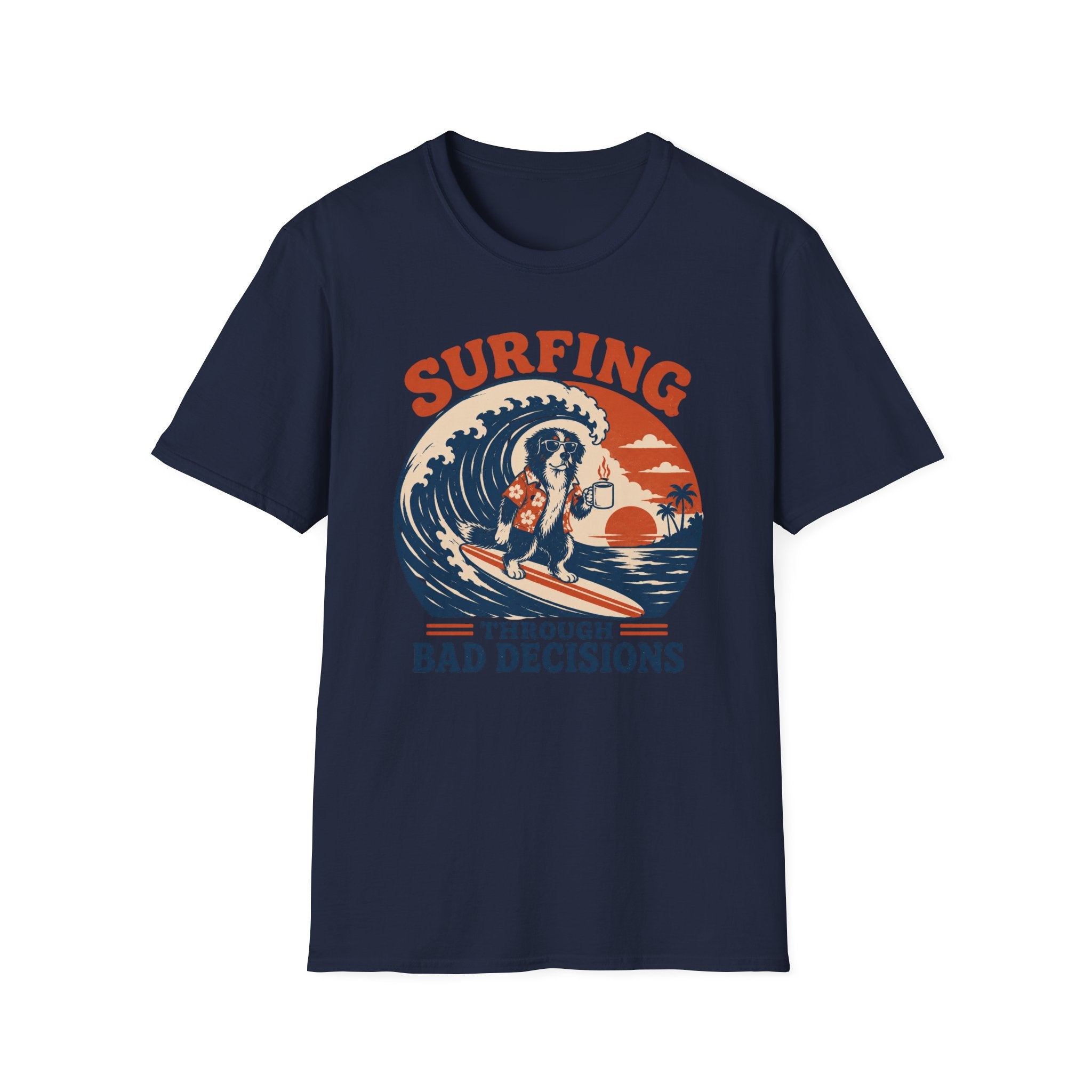 Surfing through bad decisions T-shirt