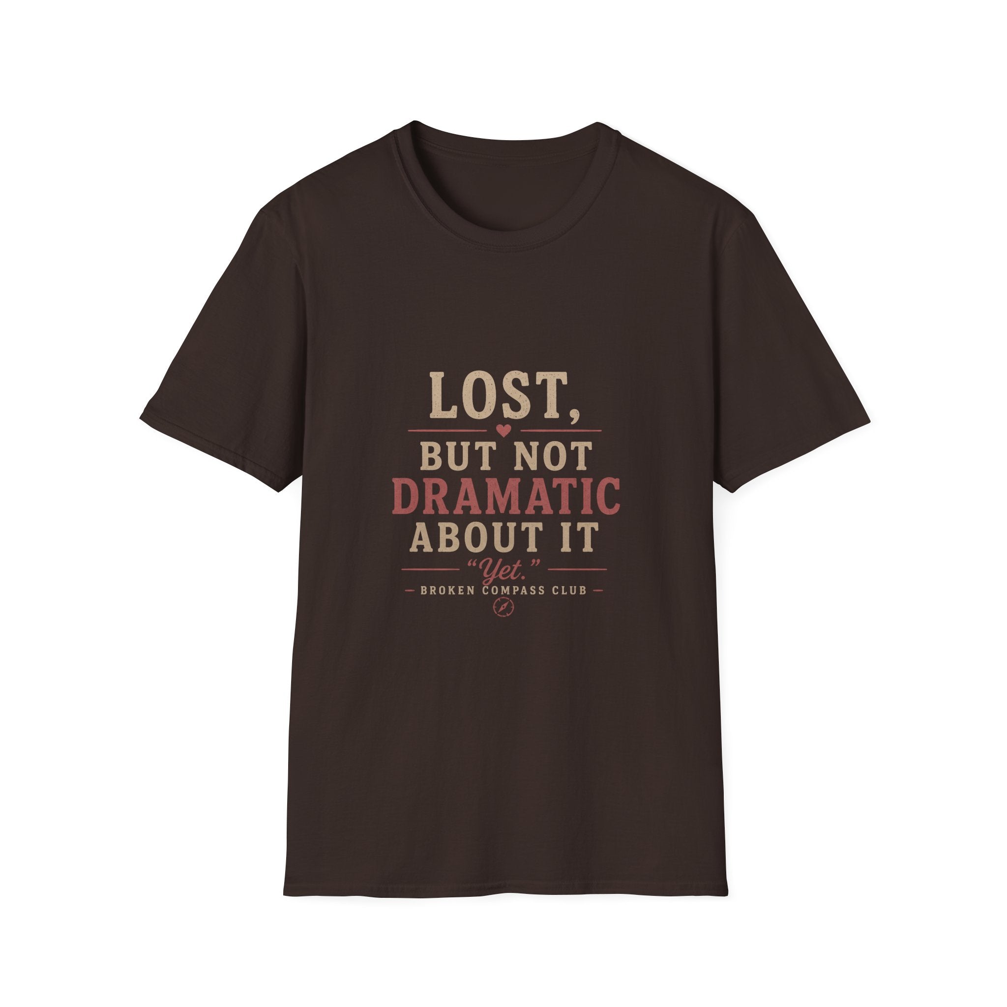 Lost, but not dramatic about it, yet Adventure T-Shirt