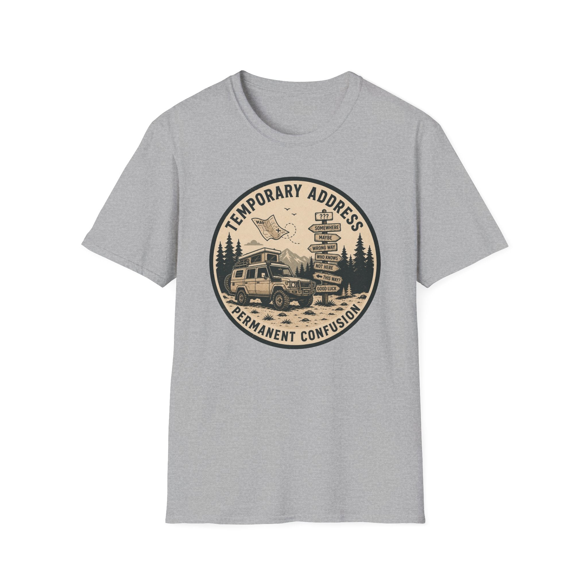 Temporary address Permanent confusion T-Shirt