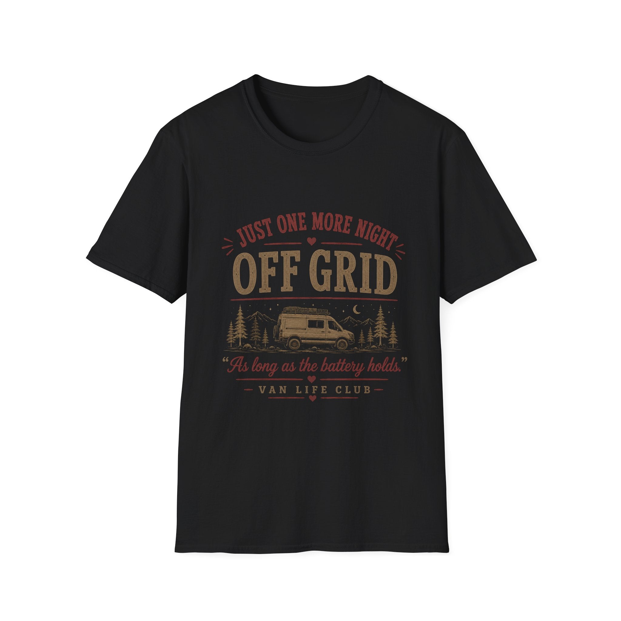 Just one more night off grid T-Shirt