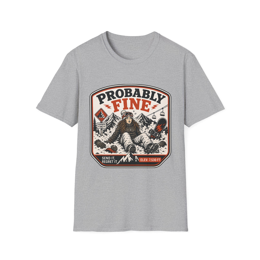 Probably Fine Female Snowboard T-Shirt