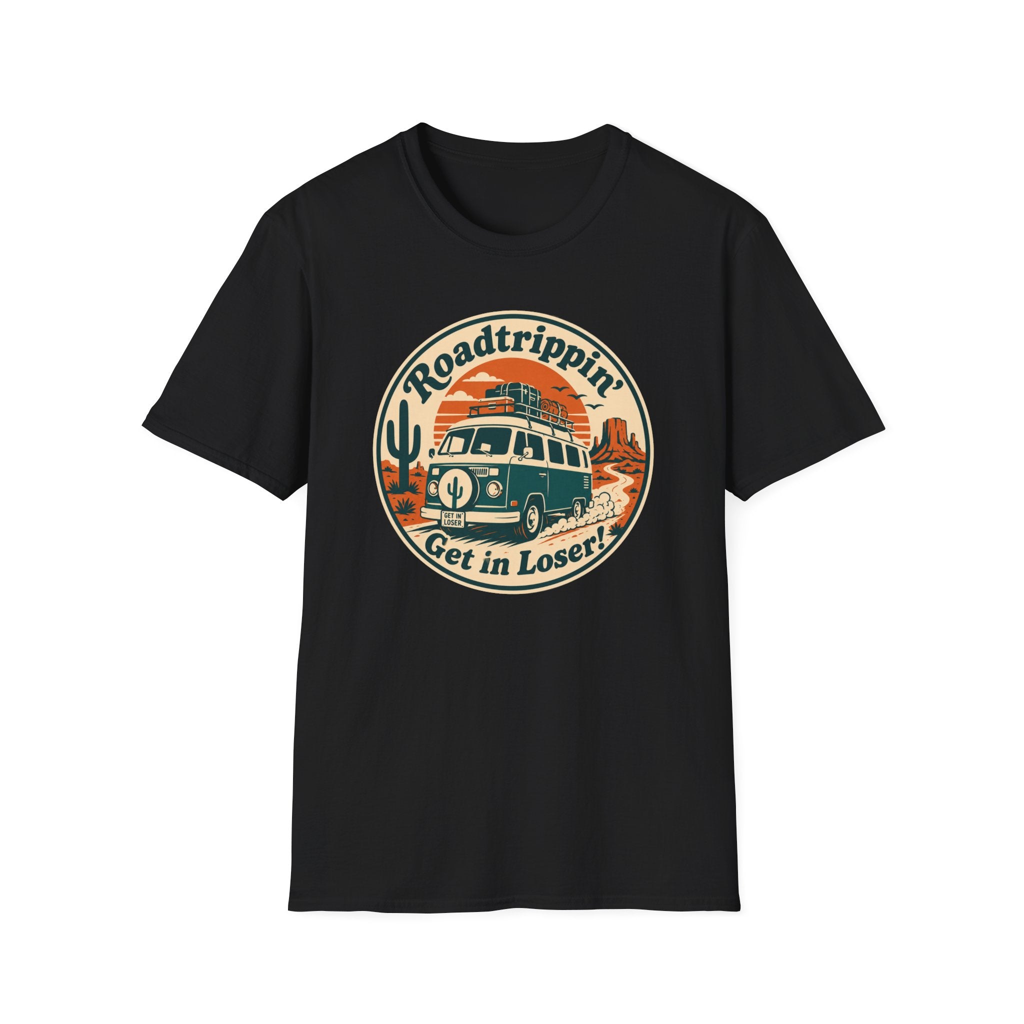 Get in loser T-Shirt