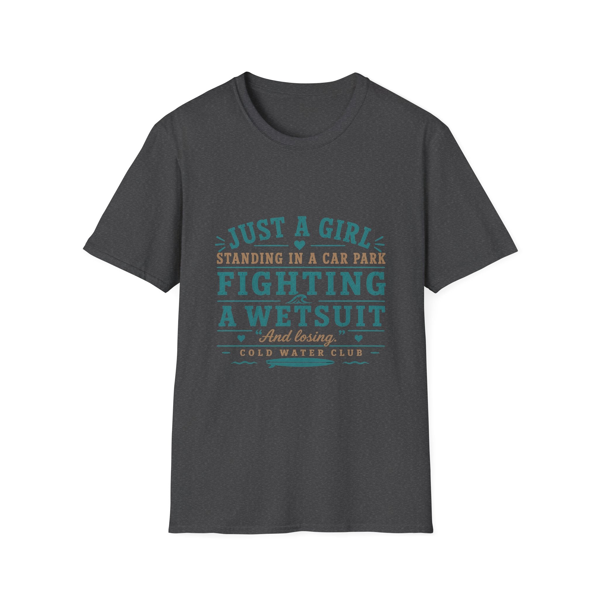 Just a girl fighting a wetsuit Tee