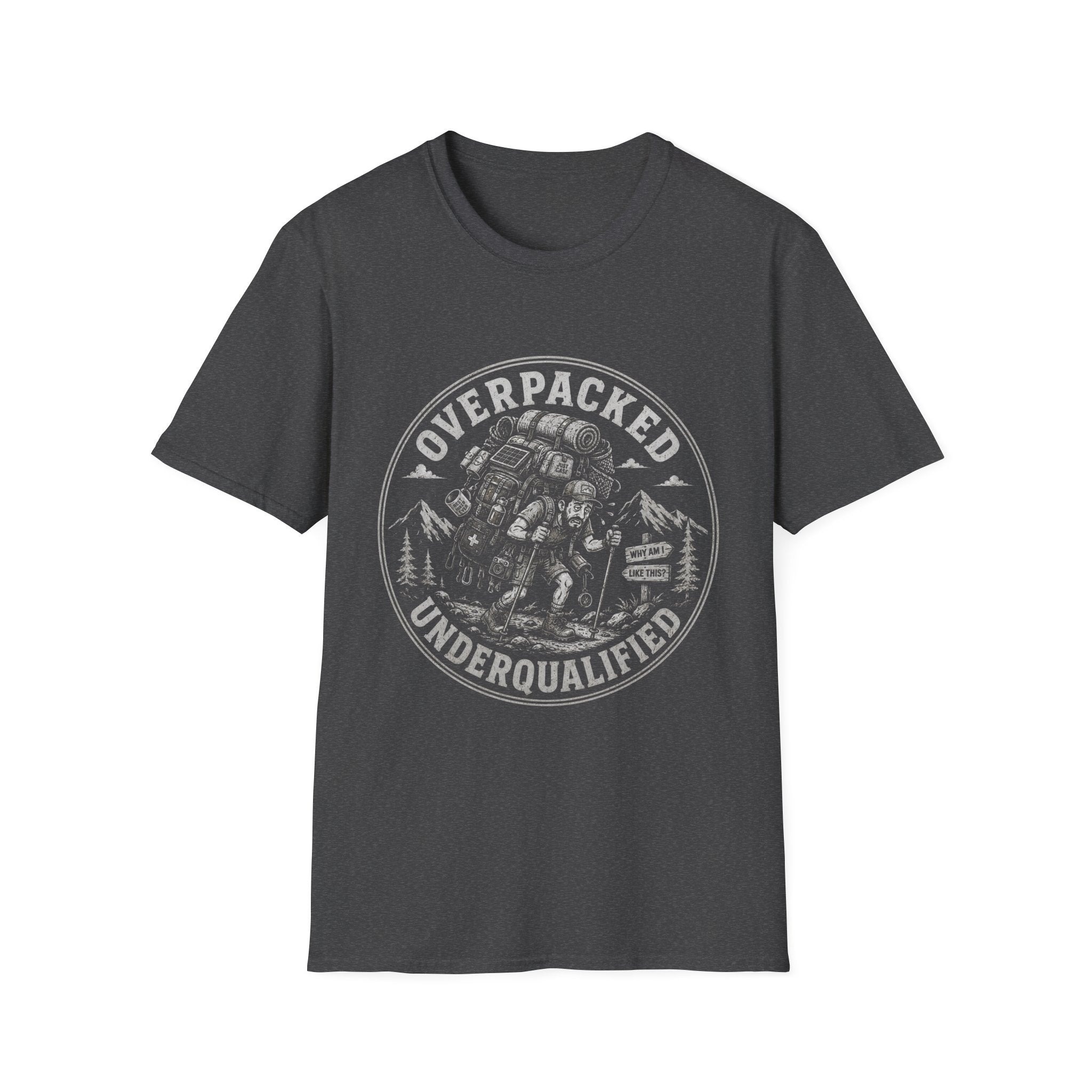 Overpacked Underqualified T-Shirt