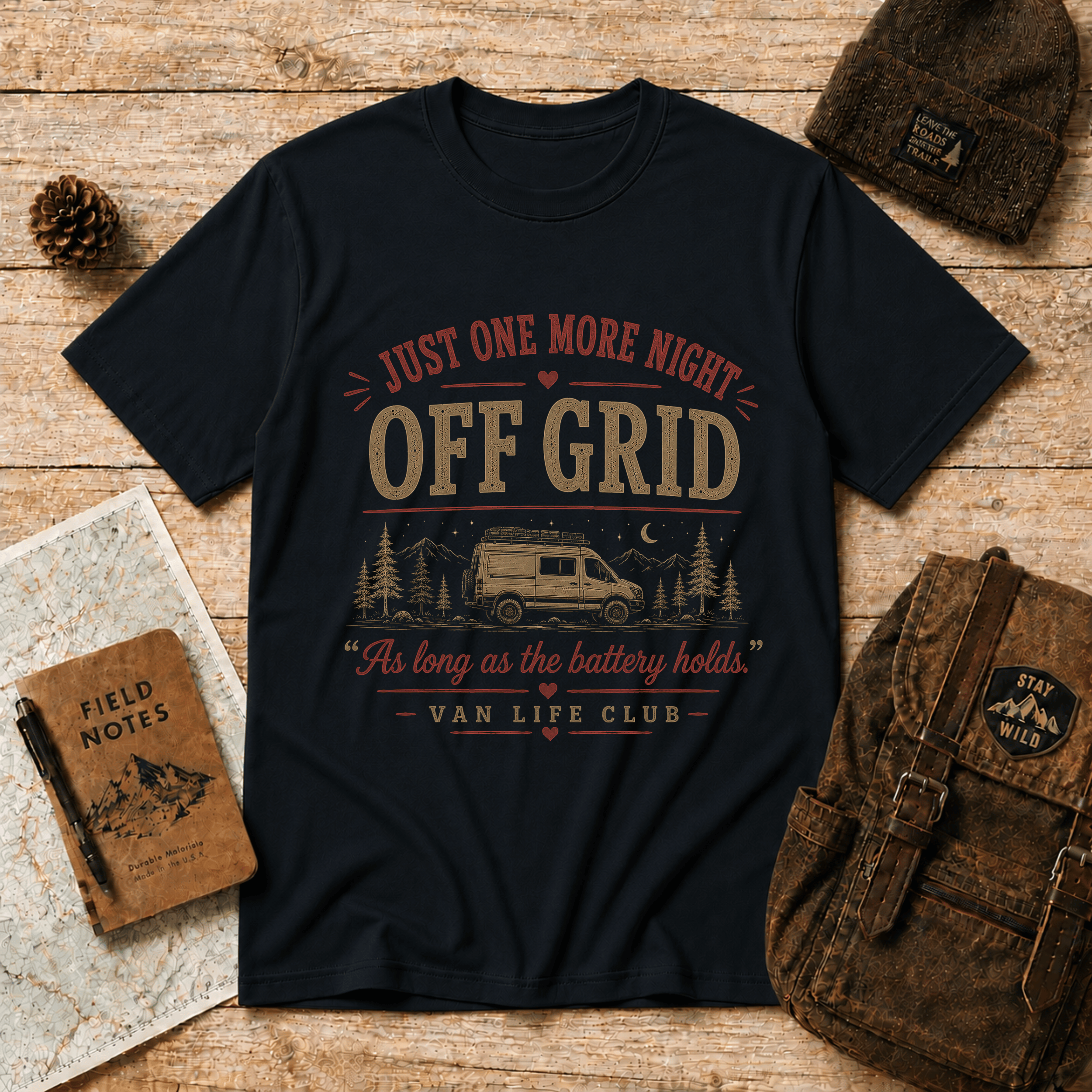 Just one more night off grid T-Shirt