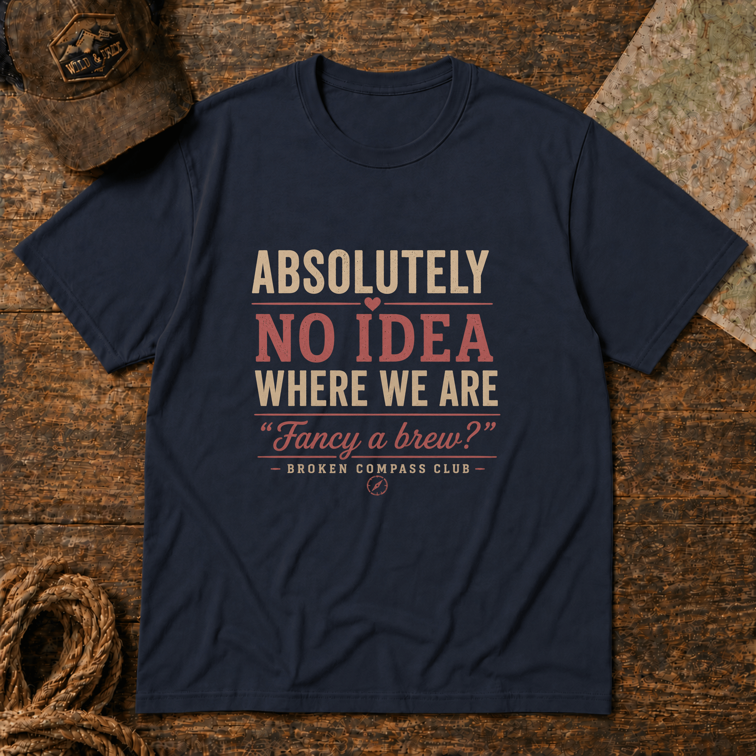 Absolutely no idea where we are, fancy a brew T-Shirt